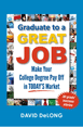 Book titled "Graduate to a Great Job: Make Your College Degree Pay Off in Today's Market"