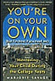 Book titled "You're On Your Own (But I'm Here if You Need Me): Mentoring Your Child During the College Years"